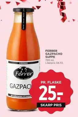 MENY FERRER GAZPACHO SUPPE, DKK 25 tilbud