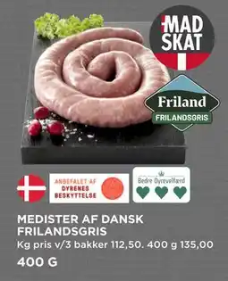 MENY MEDISTER AF DANSK FRILANDSGRIS, DKK 135 tilbud