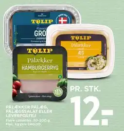 MENY PÅLÆKKER PÅLÆG, PÅLÆGSSALAT ELLER LEVERPOSTEJ, DKK 12 tilbud