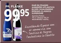 MENY MAR DE FRADES ALBARIÑO ATLANTICO ELLER CAVALMARMO RIPASSO CLASSICO SUPERIORE, DKK 99.95 tilbud