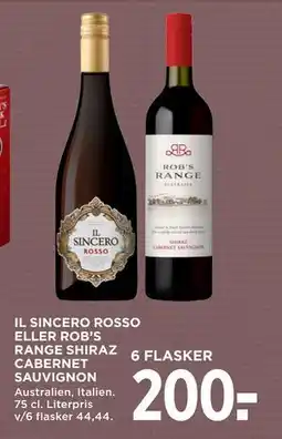 MENY IL SINCERO ROSSO ELLER ROB’S RANGE SHIRAZ CABERNET SAUVIGNON, DKK 200 tilbud