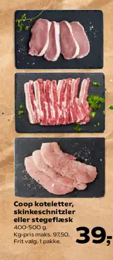 Kvickly Coop koteletter, skinkeschnitzler eller stegeflæsk tilbud