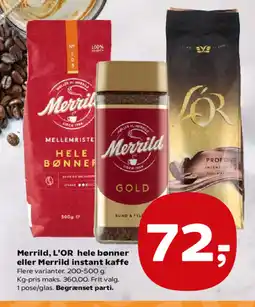 Kvickly Merrild, L'OR hele bønner eller Merrild instant kaffe tilbud