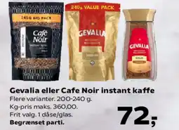 Kvickly Gevalia eller Cafe Noir instant kaffe tilbud
