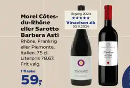 Kvickly Morel Côtes- du-Rhône eller Sarotto Barbera Asti tilbud