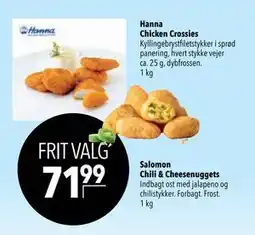 Citti Hanna Chicken Crossies, Salomon Chili & Cheesenuggets, DKK 71.99 tilbud