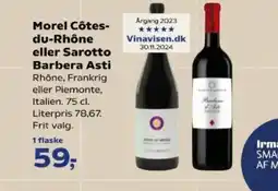 Kvickly Morel Côtes- du-Rhône eller Sarotto Barbera Asti tilbud