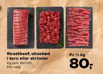 SuperBrugsen Roastbeef, oksekød i tern eller strimler tilbud