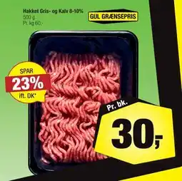 Calle Hakket Gris- og Kalv 8-10%, DKK 30 tilbud