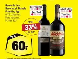 Calle Baron de Ley Reserva el. Maxale Primitivo Igp, DKK 60 tilbud