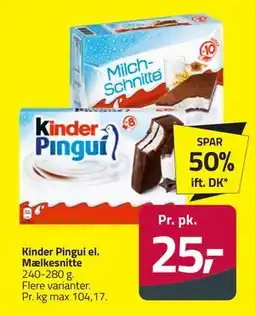 Fleggaard Kinder Pingui el. Mælkesnitte, DKK 25 tilbud