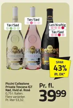 Fleggaard Piccini Collezione Privata Toscana IGT Rød, Hvid el. Rosé, DKK 39.99 tilbud