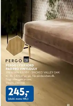 Davidsen PERGO LYSEFJORD PAD PRO VINYLGULV, DKK 245 tilbud