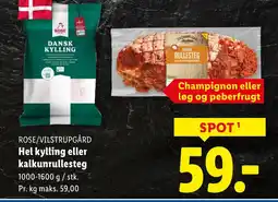 Lidl ROSE/VILSTRUPGÅRD Hel kylling eller kalkunrullesteg tilbud
