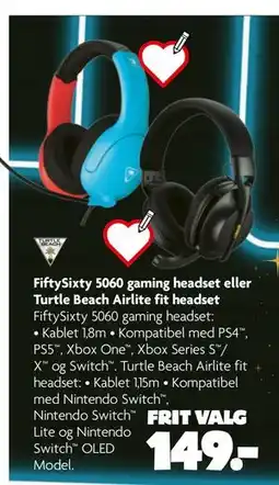 Fætter BR FiftySixty 5060 gaming headset eller Turtle Beach Airlite fit headset, DKK 149 tilbud