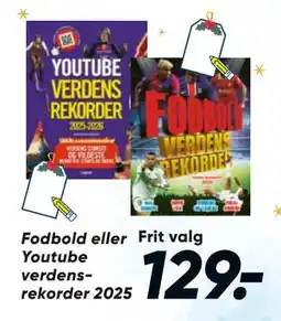 Bilka Fodbold eller Youtube verdensrekorder 2025, DKK 129 tilbud