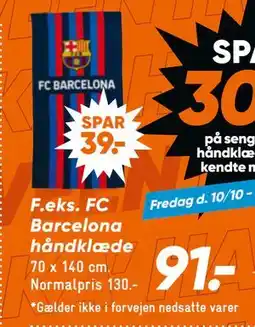 Bilka FC Barcelona håndklæde, DKK 91 tilbud