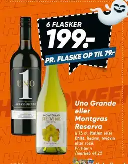 Bilka Uno Grande eller Montgras Reserva, DKK 199 tilbud