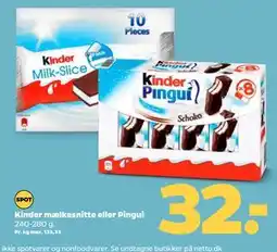 Netto Kinder mælkesnitte eller Pingui, DKK 32 tilbud