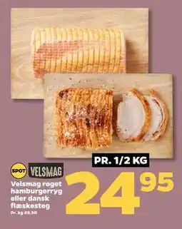 Netto Velsmag røget hamburgerryg eller dansk flæskesteg, DKK 24.95 tilbud