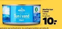 Netto Navito tun i vand, DKK 10 tilbud