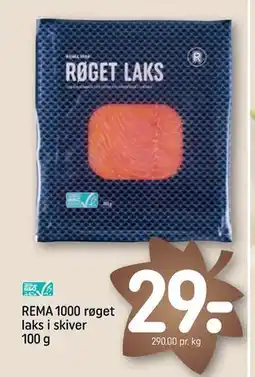 REMA 1000 REMA 1000 røget laks i skiver 100 g, DKK 29 tilbud