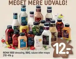 REMA 1000 REMA 1000 dressing, BBQ, sauce eller mayo 210-416 g, DKK 12 tilbud