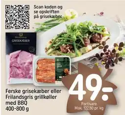REMA 1000 Ferske grisekæber eller Frilandsgris grillkøller med BBQ 400-800 g, DKK 49 tilbud