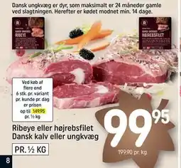 REMA 1000 Ribeye eller højrebsfilet Dansk kalv eller ungkvæg, DKK 99.95 tilbud