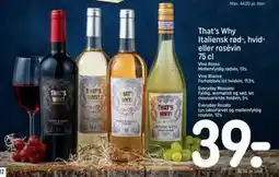 REMA 1000 That's Why Italiensk rød-, hvid- eller rosévin 75 cl, DKK 39 tilbud