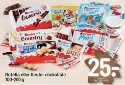 REMA 1000 Nutella eller Kinder chokolade 100-200 g, DKK 25 tilbud