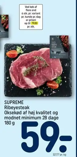 REMA 1000 SUPREME Ribeyesteak Oksekød af høj kvalitet og modnet minimum 28 dage 180 g, DKK 59 tilbud