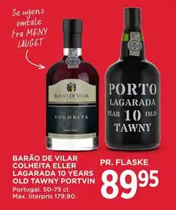 MENY BARÃO DE VILAR COLHEITA ELLER LAGARADA 10 YEARS OLD TAWNY PORTVIN, DKK 89.95 tilbud