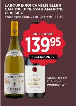 MENY LABOURÉ-ROI CHABLIS ELLER CANTINE DI NEGRAR AMARONE CLASSICO, DKK 139.95 tilbud
