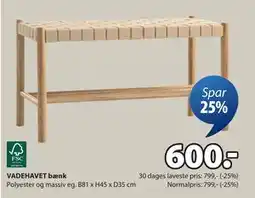 JYSK VADEHAVET bænk, DKK 600 tilbud