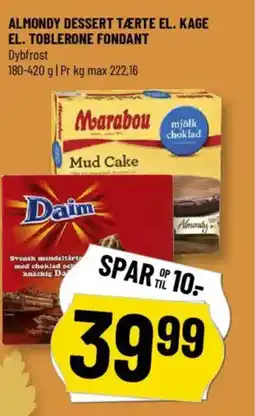 Løvbjerg Almondy Dessert tæerte el. kage el. Toblerone fondant tilbud