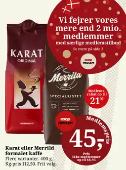 Dagli'Brugsen Karat eller Merrild formalet kaffe tilbud