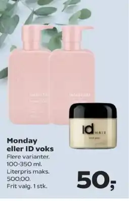 Kvickly Monday eller ID voks tilbud