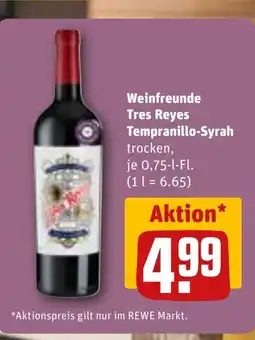 REWE DE Weinfreunde Tres Reyes Tempranillo-Syrah tilbud
