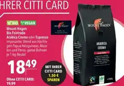 Citti Mount Hagen Bio Fairtrade Arabica Crema oder Espresso tilbud
