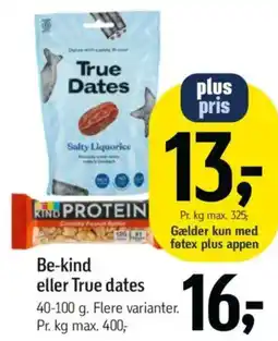 Føtex Be-kind eller True dates tilbud