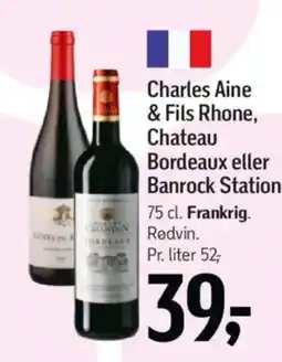 Føtex Charles Aine & Fils Rhone, Chateau Bordeaux eller Banrock Station tilbud