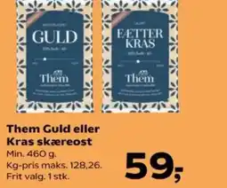 Kvickly Them guld eller kras skæreost min. tilbud