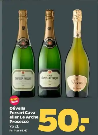 Netto Olivella Ferrari Cava eller Le Arche Prosecco tilbud