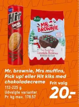 Bilka Mr. brownie, Mrs muffins, Pick up! eller Hit kiks med chokoladecreme, DKK 20 tilbud