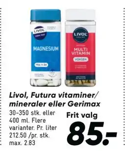 Bilka Livol, Futura vitaminer/ mineraler eller Gerimax, DKK 85 tilbud