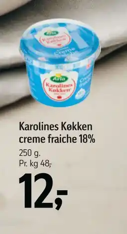 Føtex Karolines Køkken creme fraiche 18%, DKK 12 tilbud