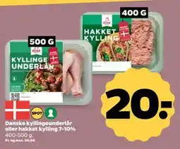 Netto Danske kyllingeunderlår eller hakket kylling 7-10%, DKK 20 tilbud
