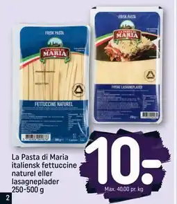 REMA 1000 La Pasta di Maria italiensk fettuccine naturel eller lasagneplader 250-500 g, DKK 10 tilbud