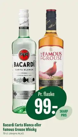 Min Købmand Bacardi Carta Blanca eller Famous Grouse Whisky, DKK 99 tilbud